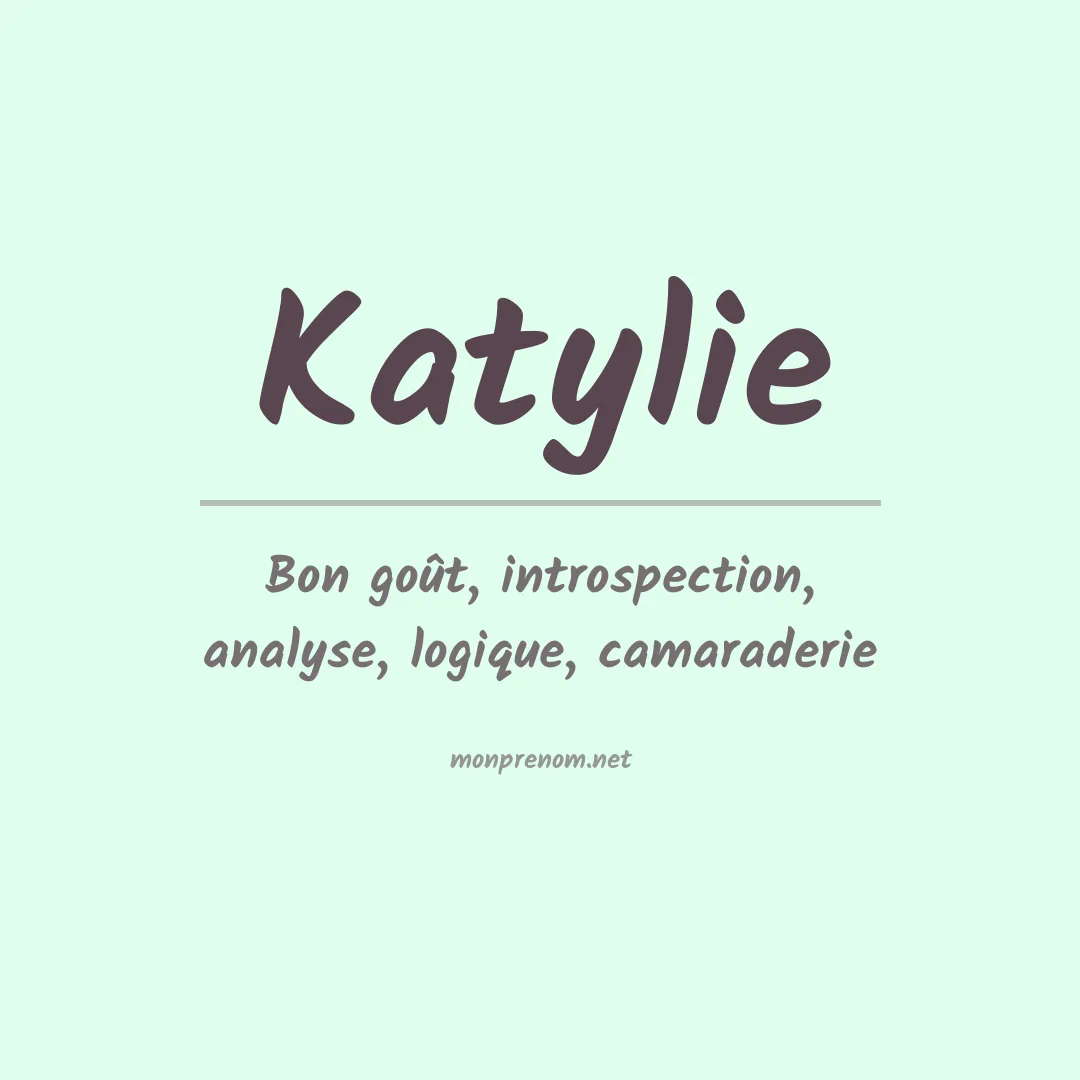 Signification du prénom Katylie