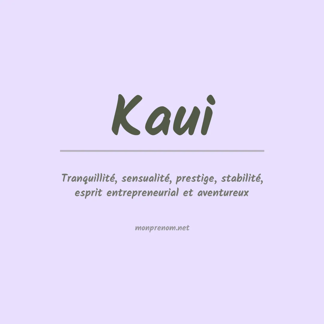 Prénom Kaui