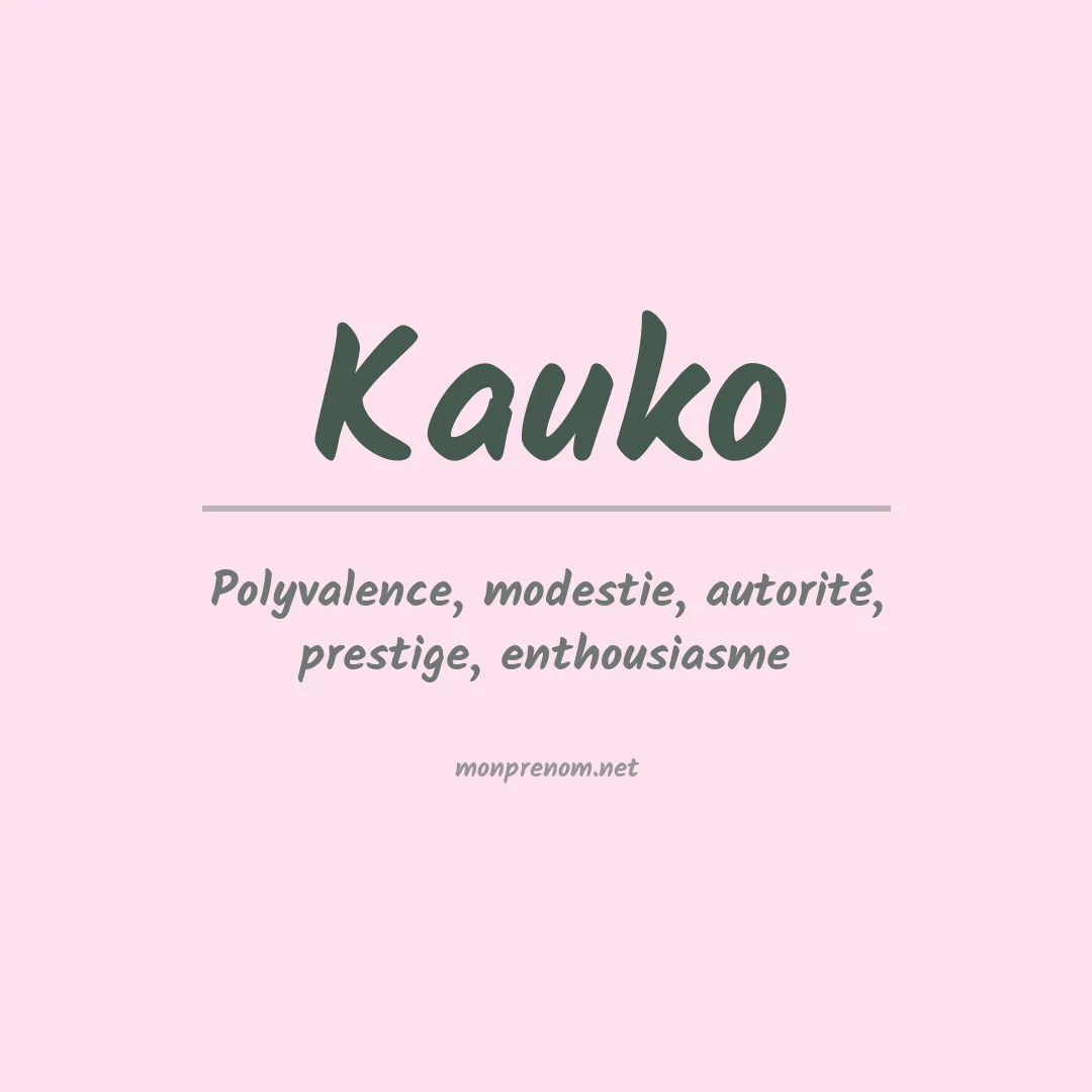 Signification du prénom Kauko