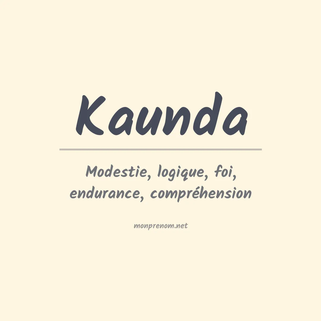Signification du prénom Kaunda