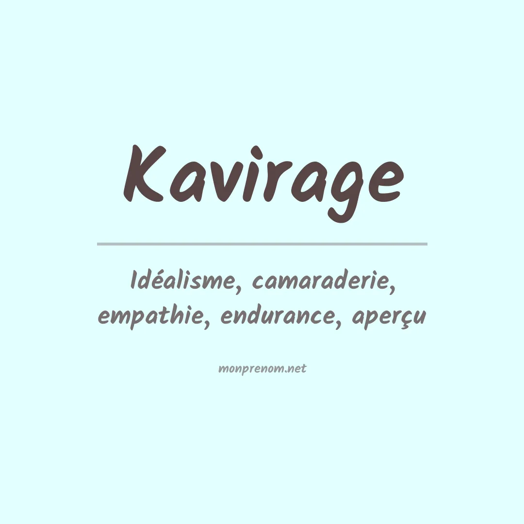 Signification du prénom Kavirage