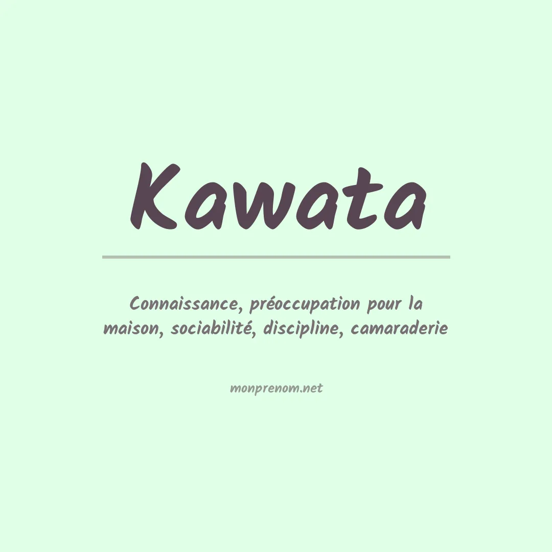 Signification du prénom Kawata