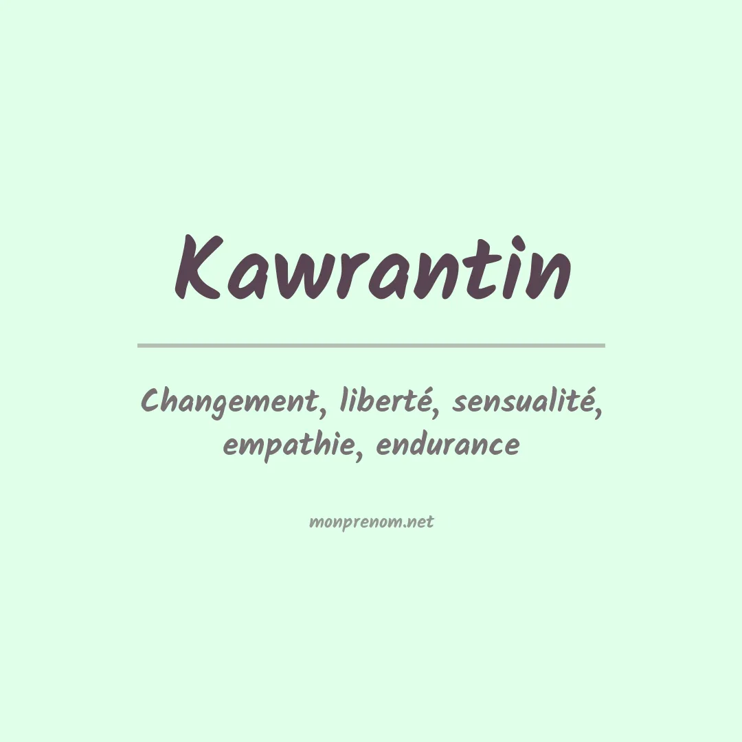 Signification du prénom Kawrantin