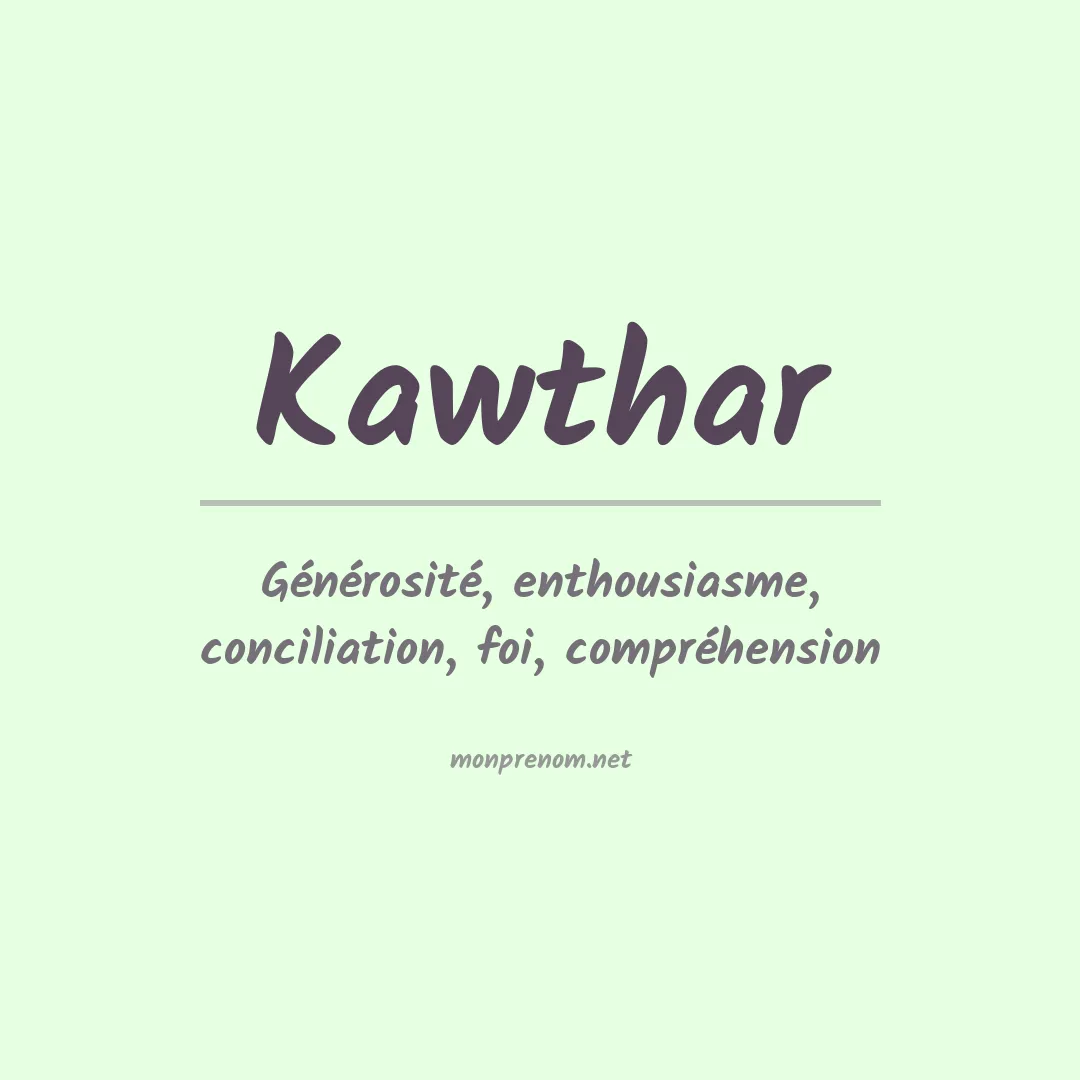 Signification du prénom Kawthar