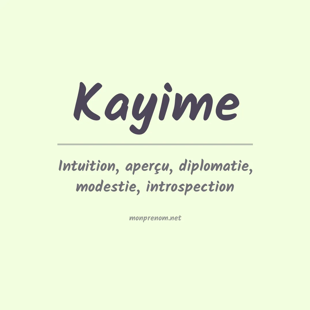 Signification du prénom Kayime