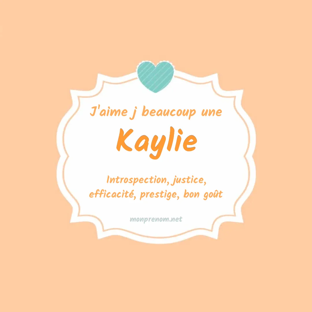 J'aime beaucoup Kaylie