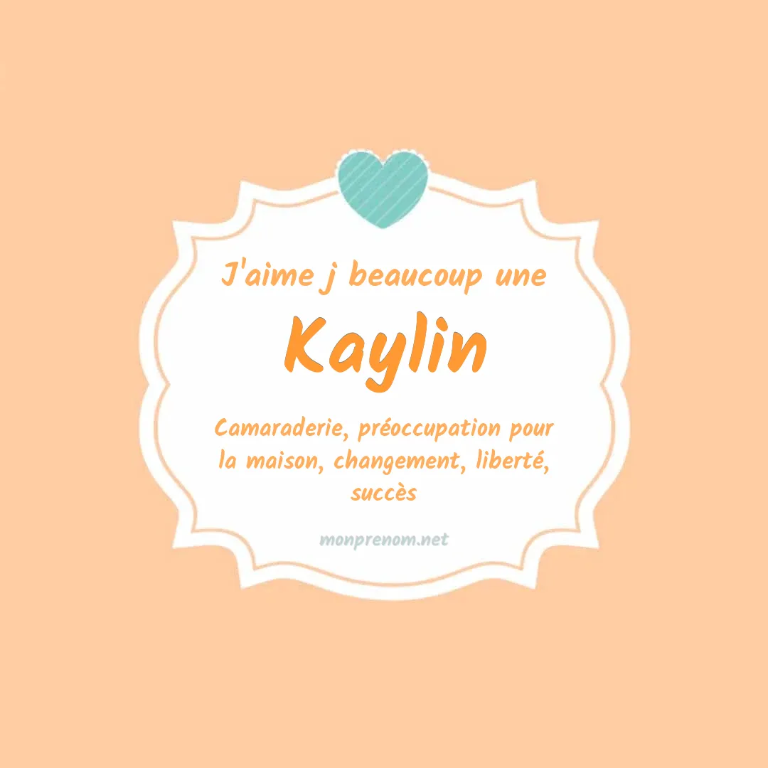 J'aime beaucoup Kaylin