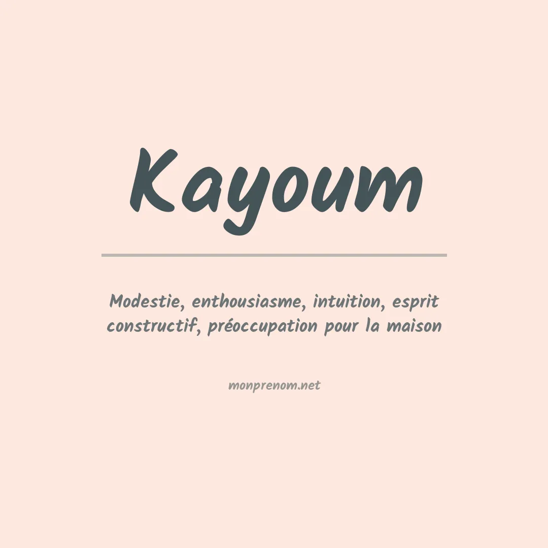 Signification du prénom Kayoum