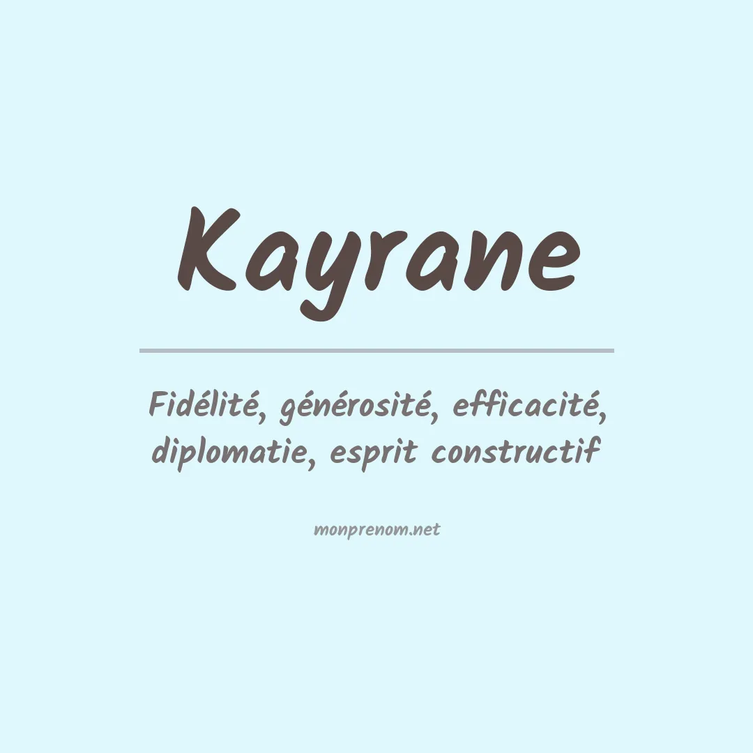 Signification du prénom Kayrane