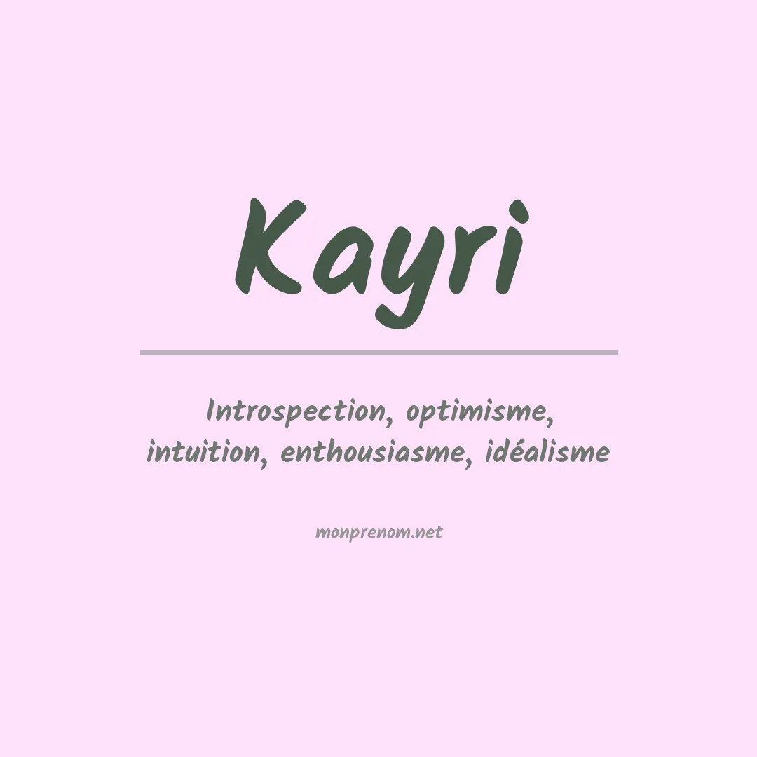 Signification du prénom Kayri