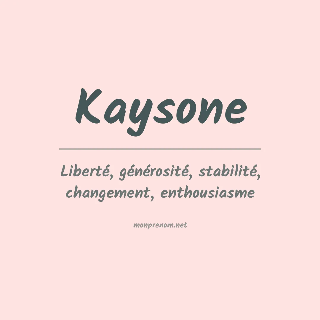 Signification du prénom Kaysone