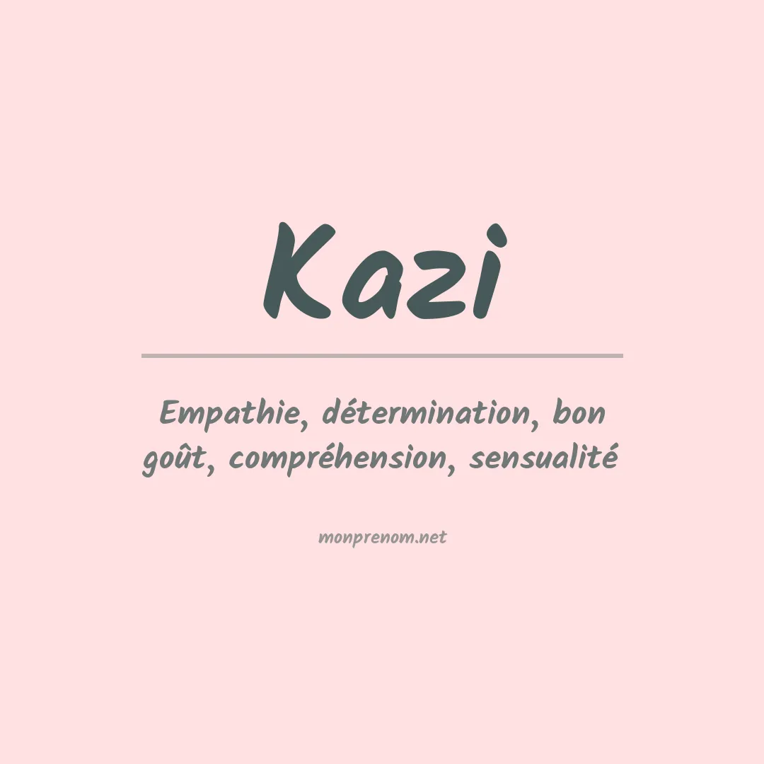 Prénom Kazi
