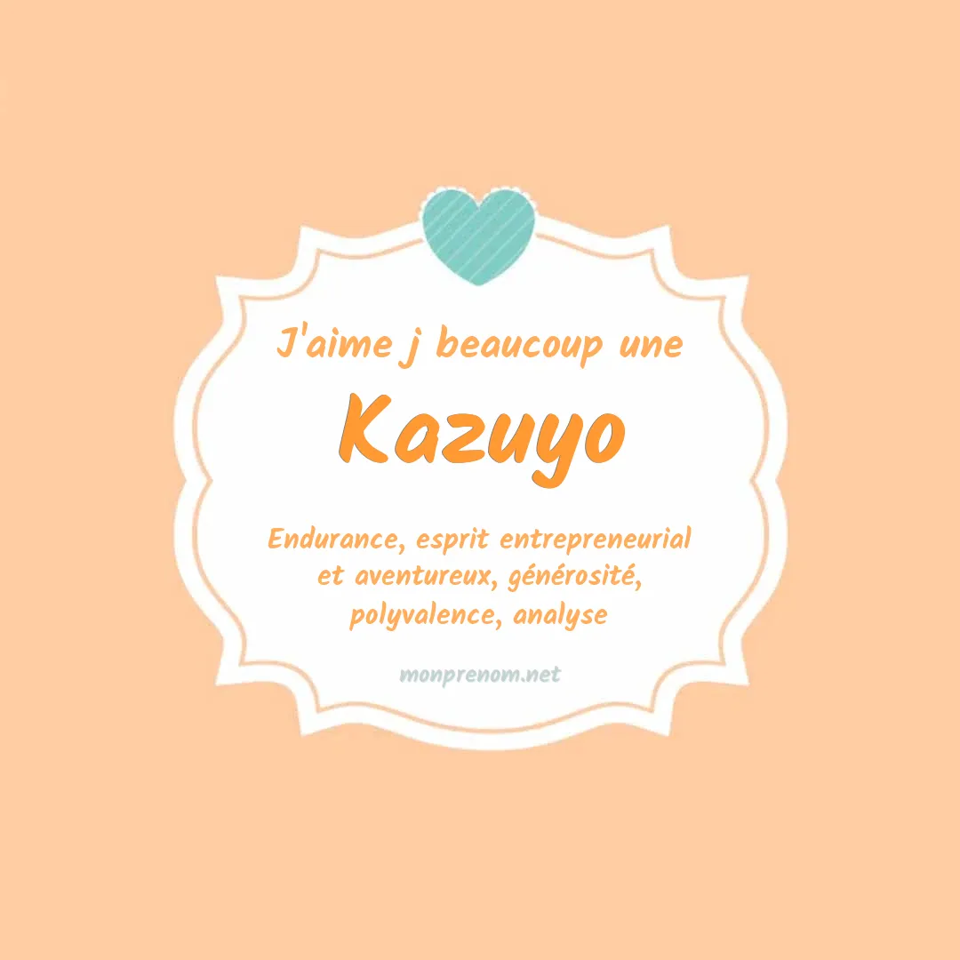 J'aime beaucoup Kazuyo