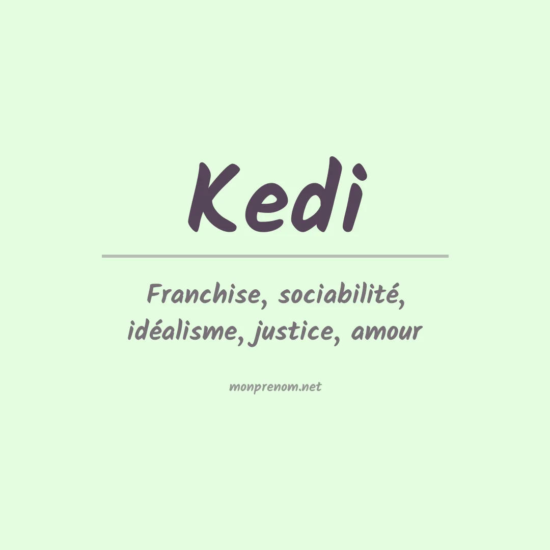 Signification du prénom Kedi