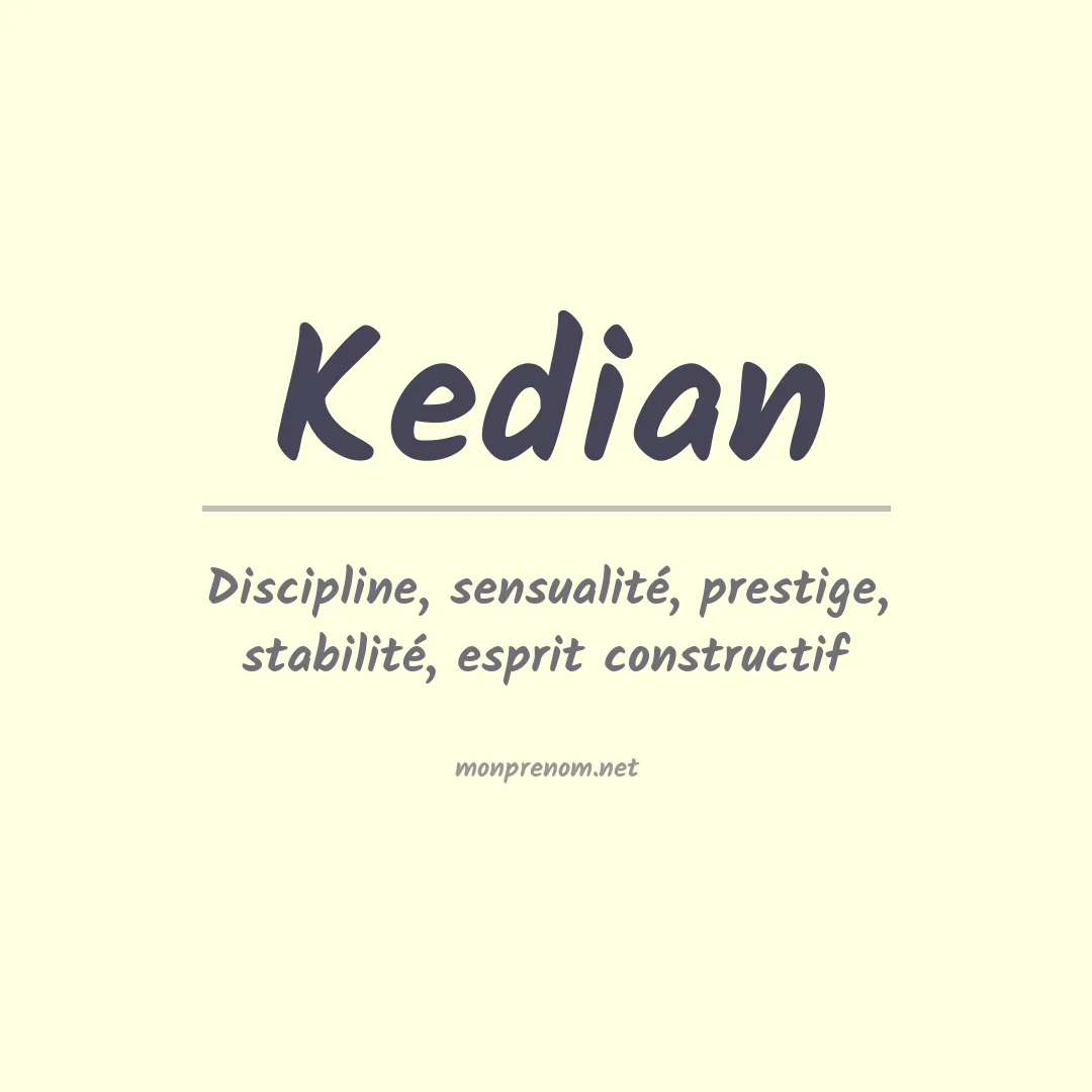 Signification du prénom Kedian