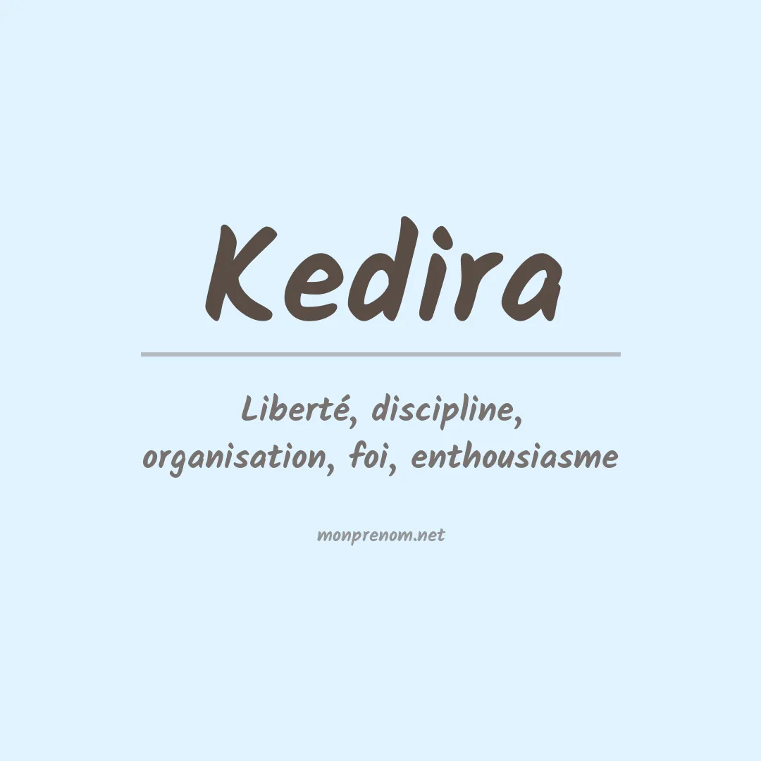 Signification du prénom Kedira