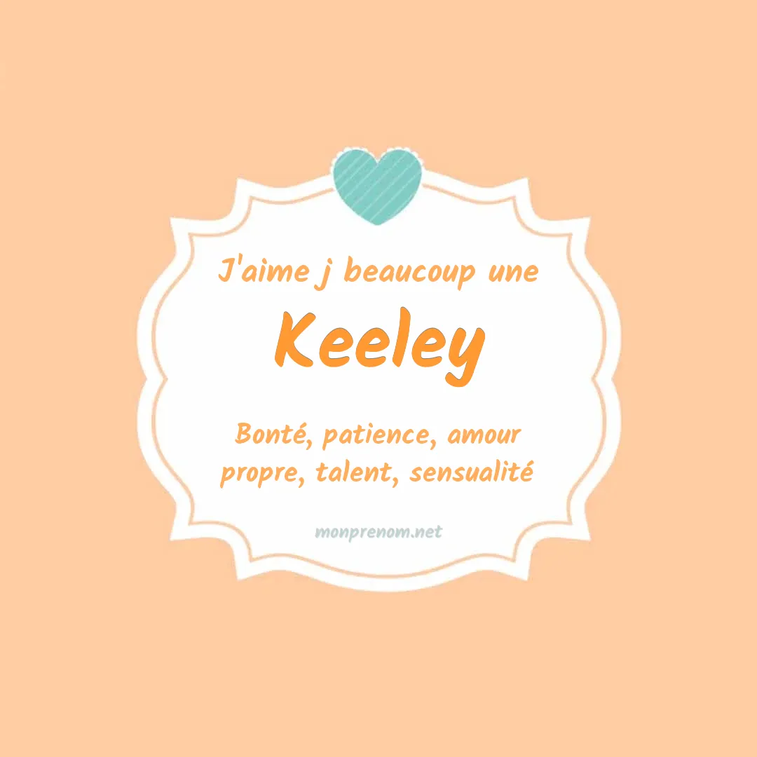 J'aime beaucoup Keeley
