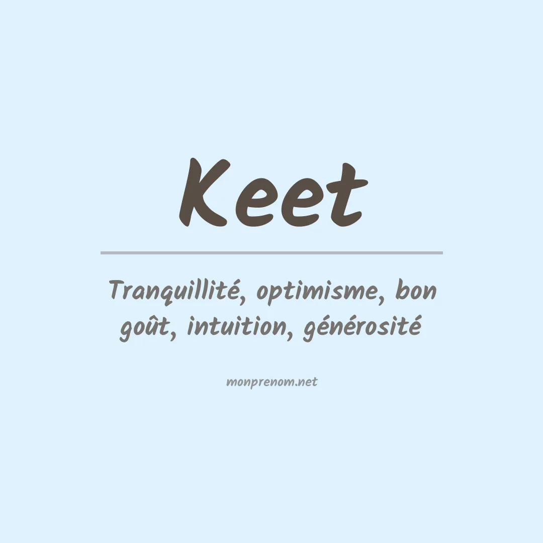 Signification du prénom Keet