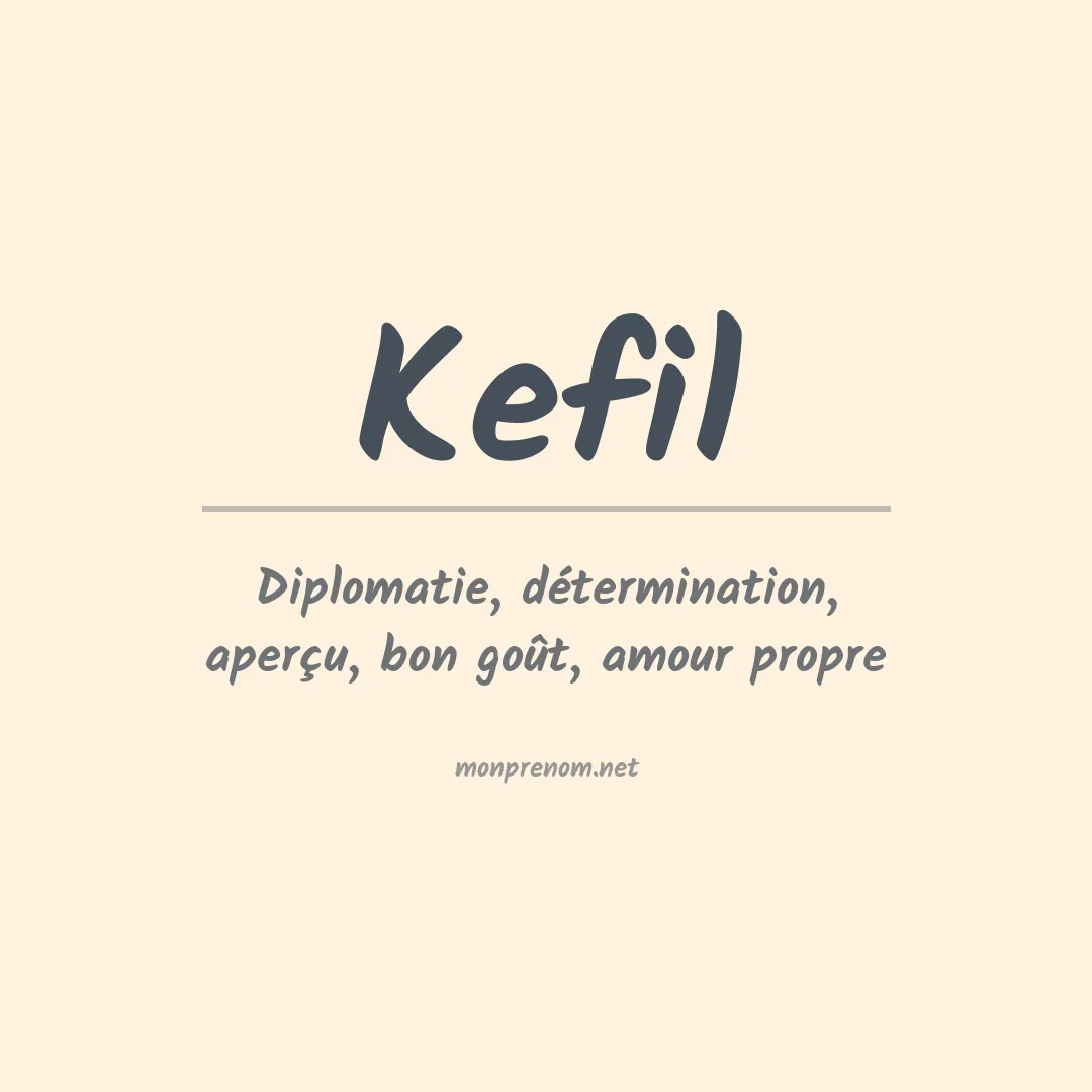 Signification du prénom Kefil