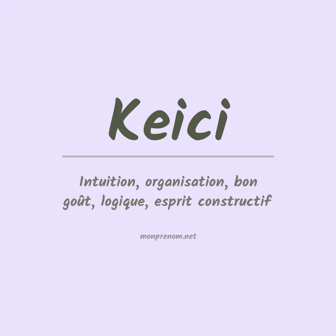 Signification du prénom Keici