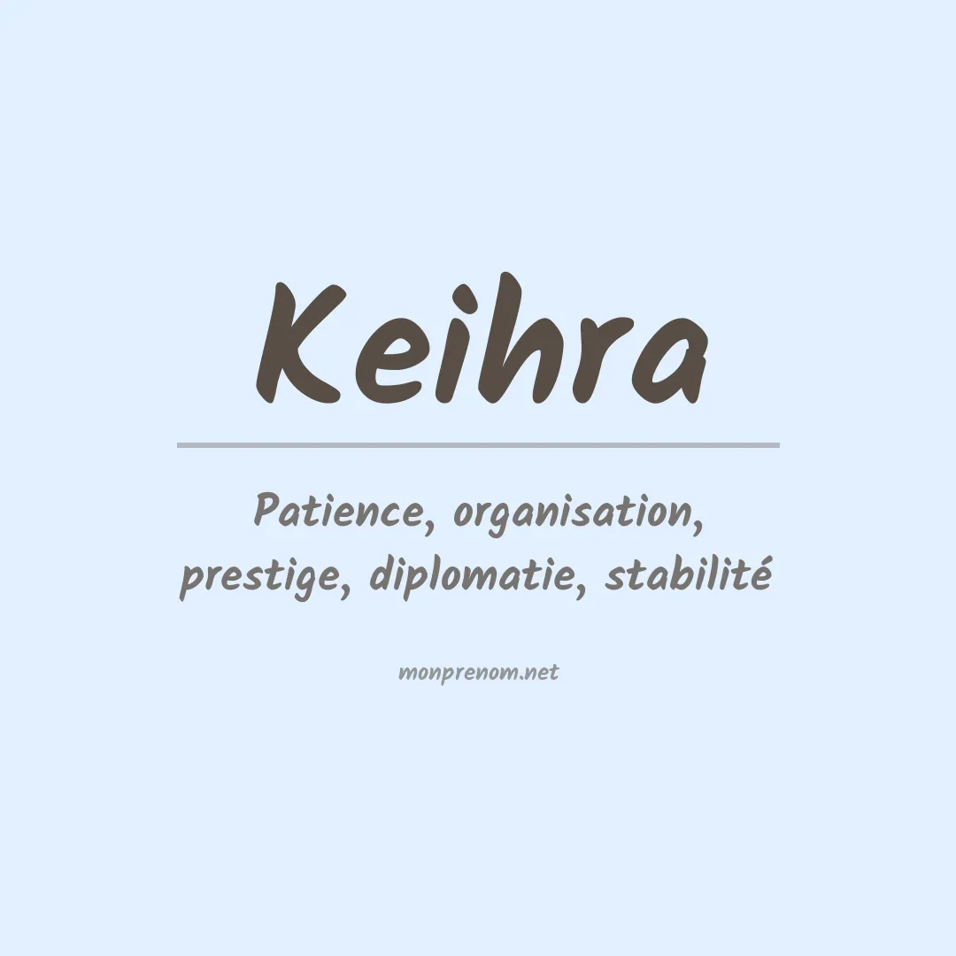 Signification du prénom Keihra