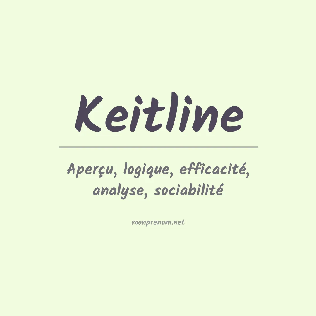 Signification du prénom Keitline