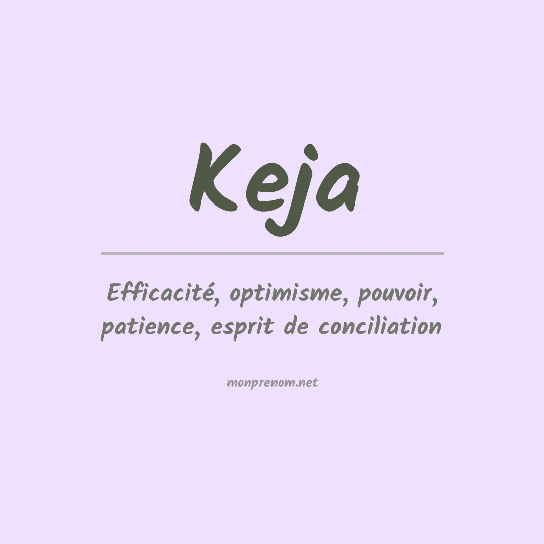Signification du prénom Keja