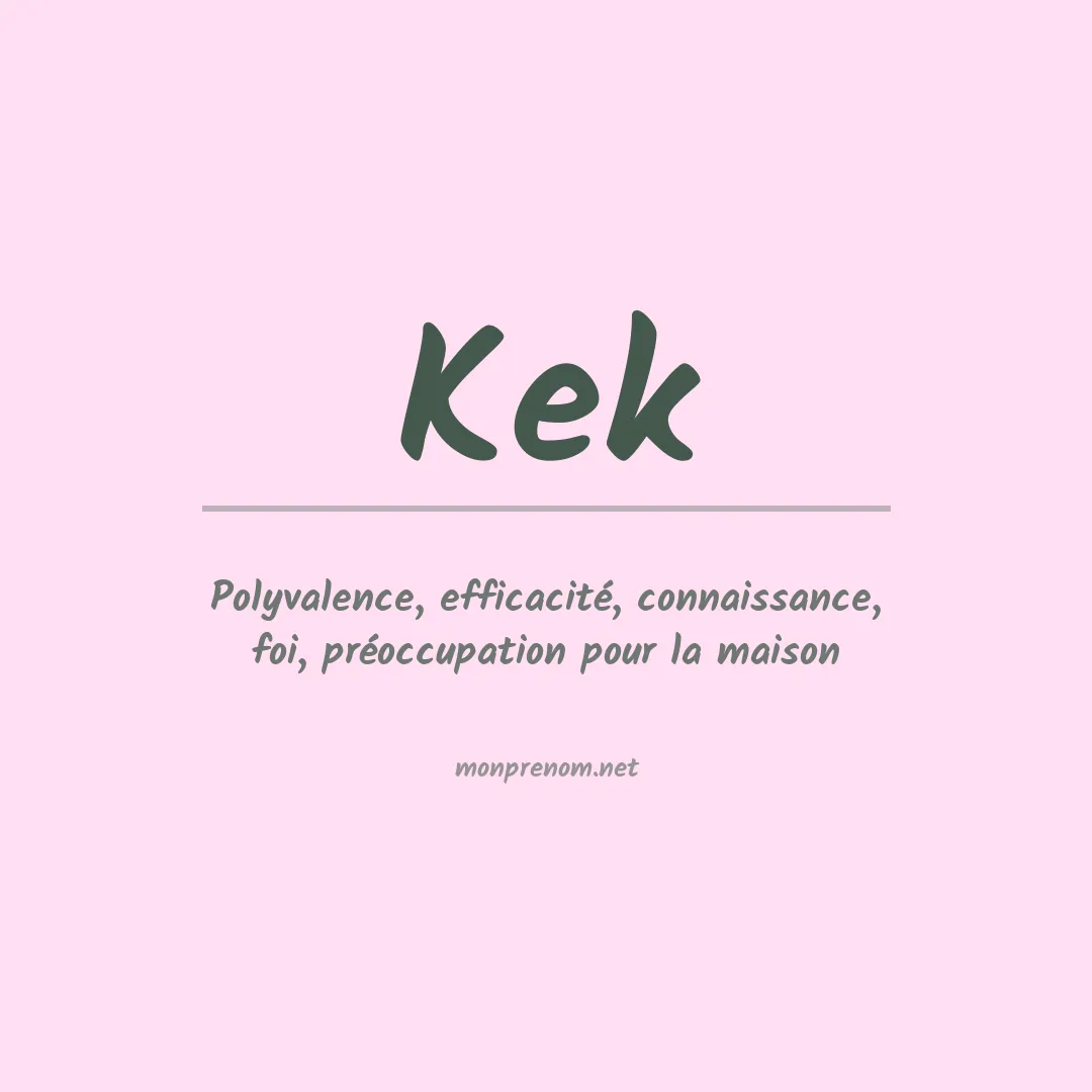 Signification du prénom Kek
