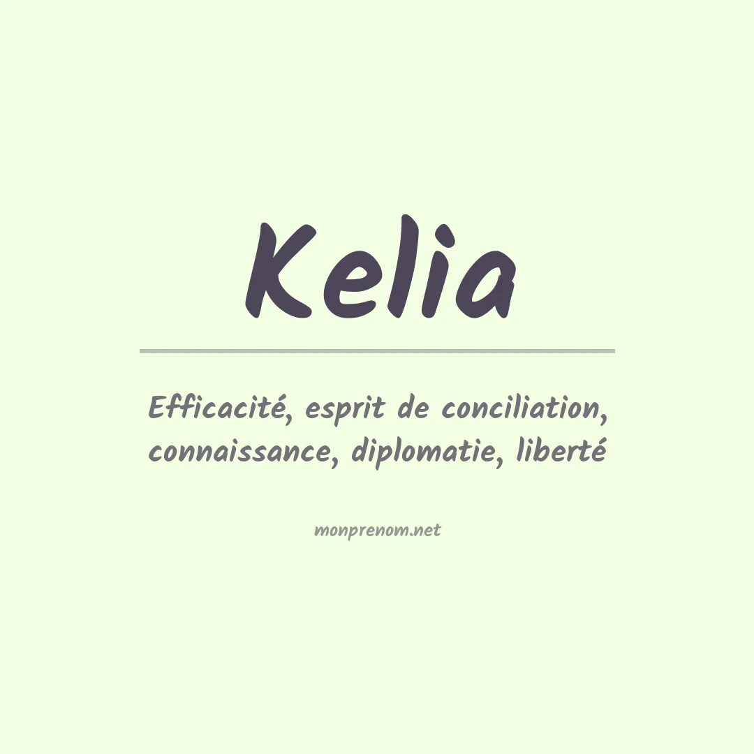 Signification du prénom Kelia