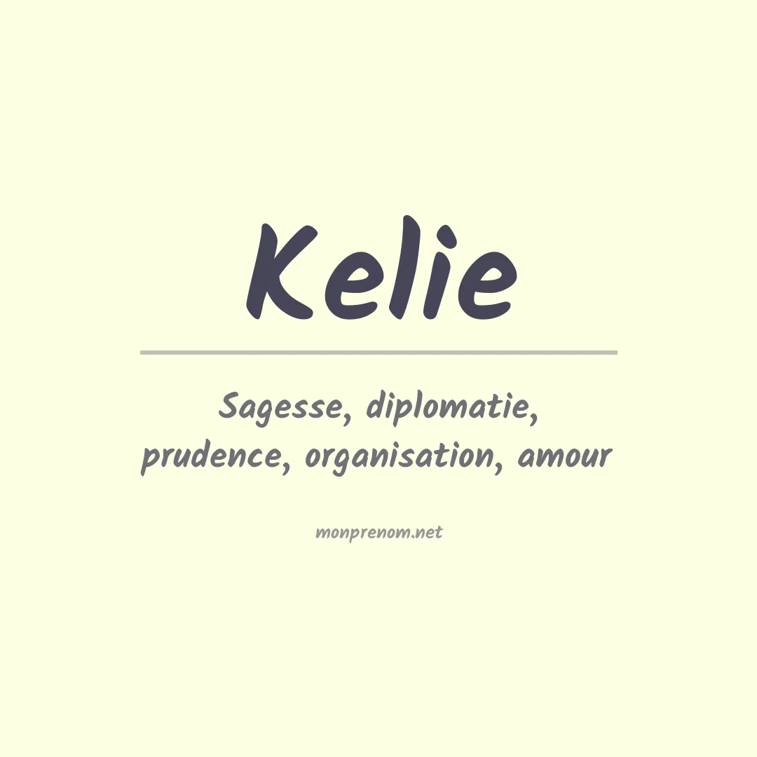Signification du prénom Kelie