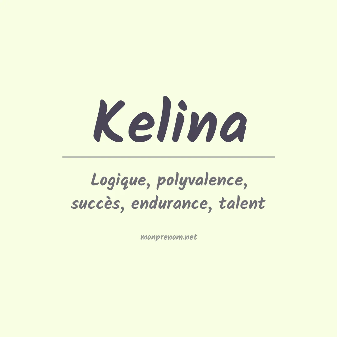 Signification du prénom Kelina
