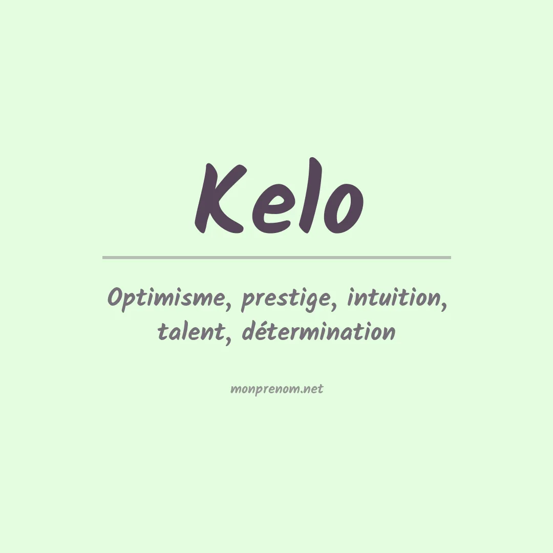 Signification du prénom Kelo