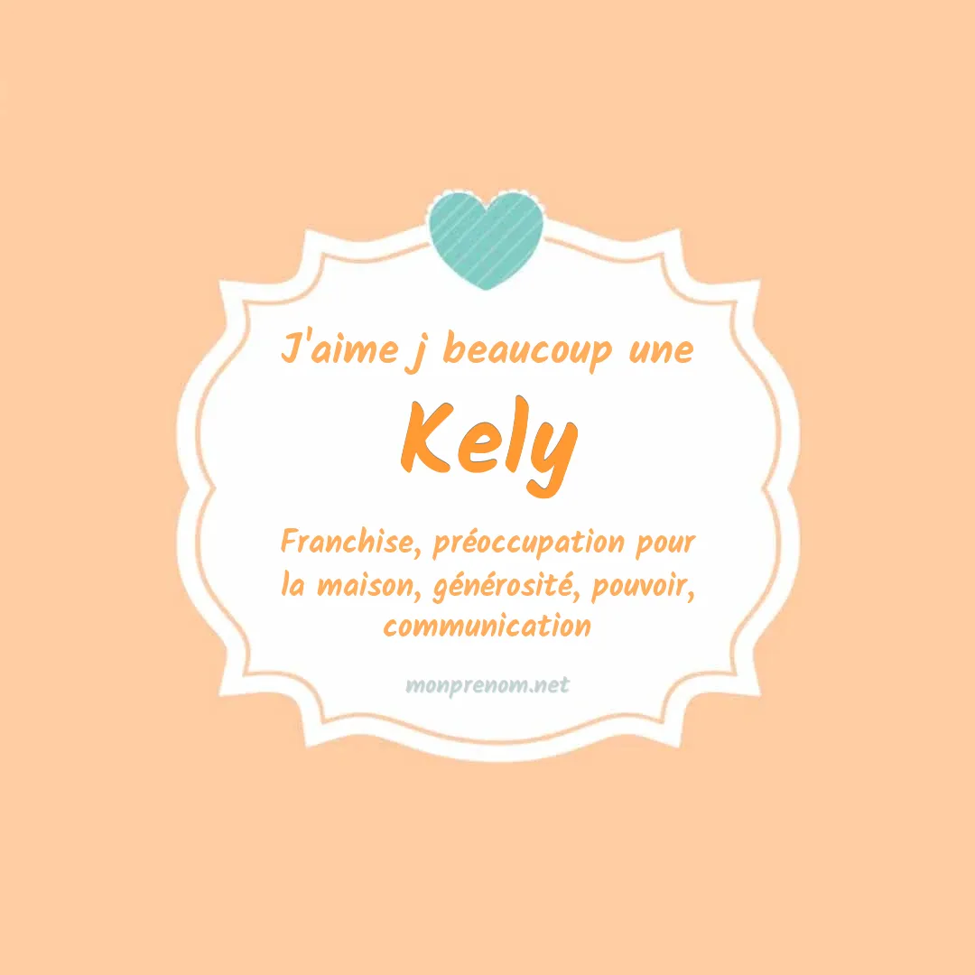 J'aime beaucoup Kely