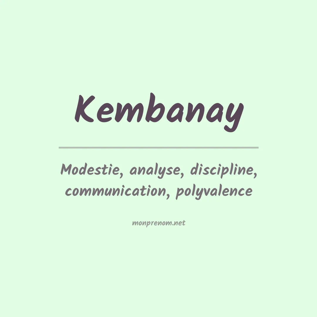 Signification du prénom Kembanay