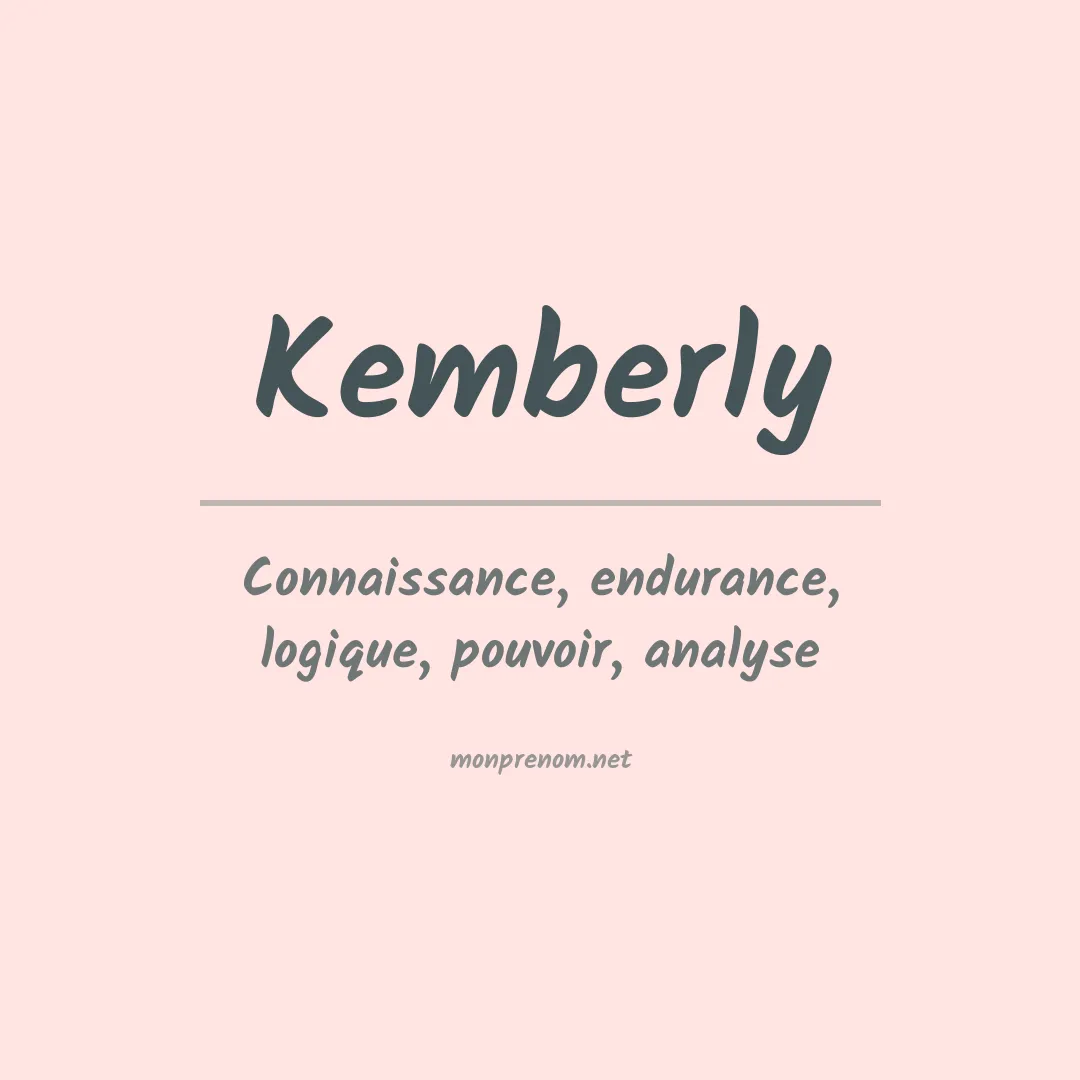 Signification du prénom Kemberly