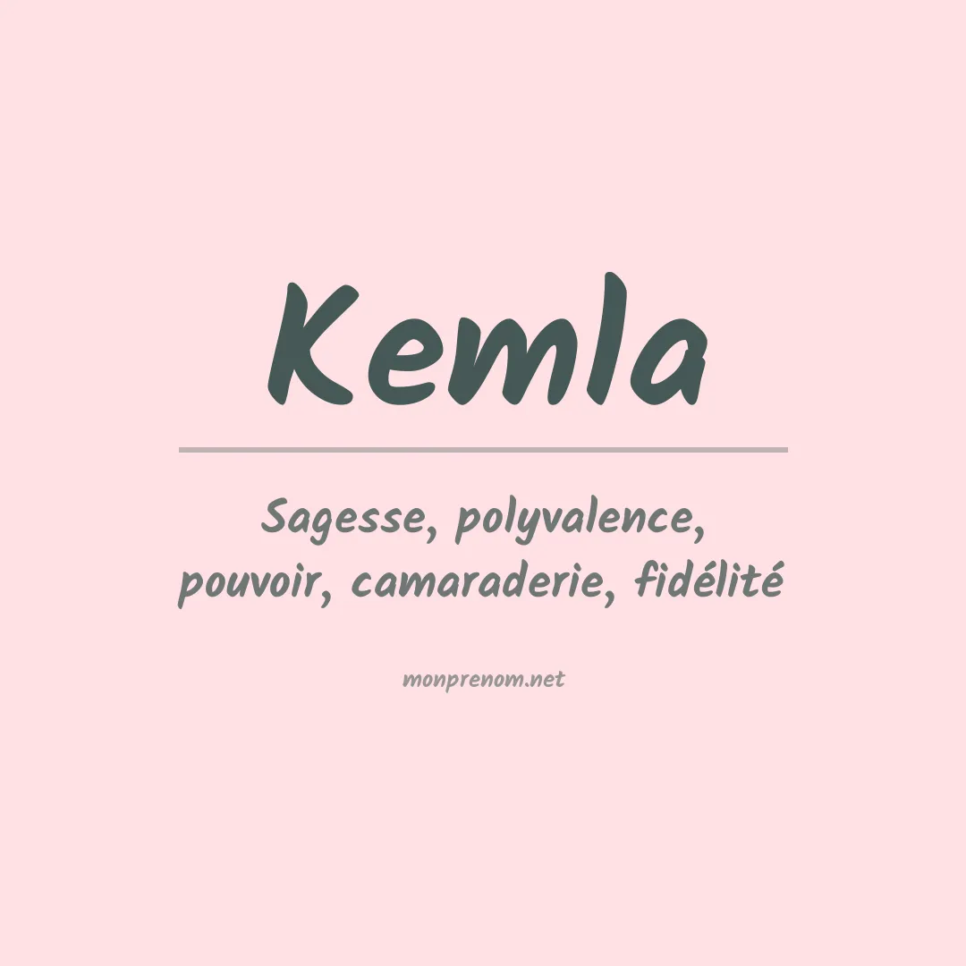 Signification du prénom Kemla