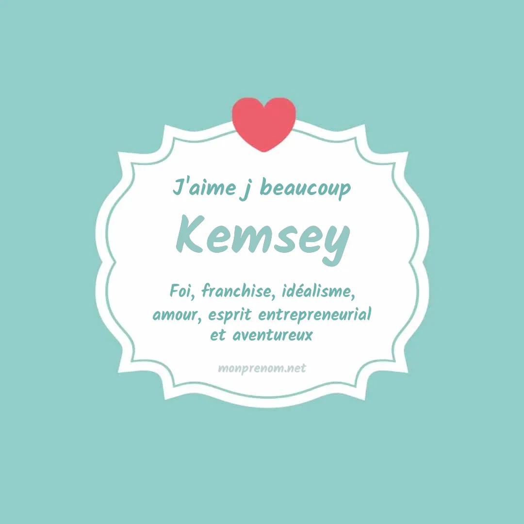 J'aime beaucoup Kemsey