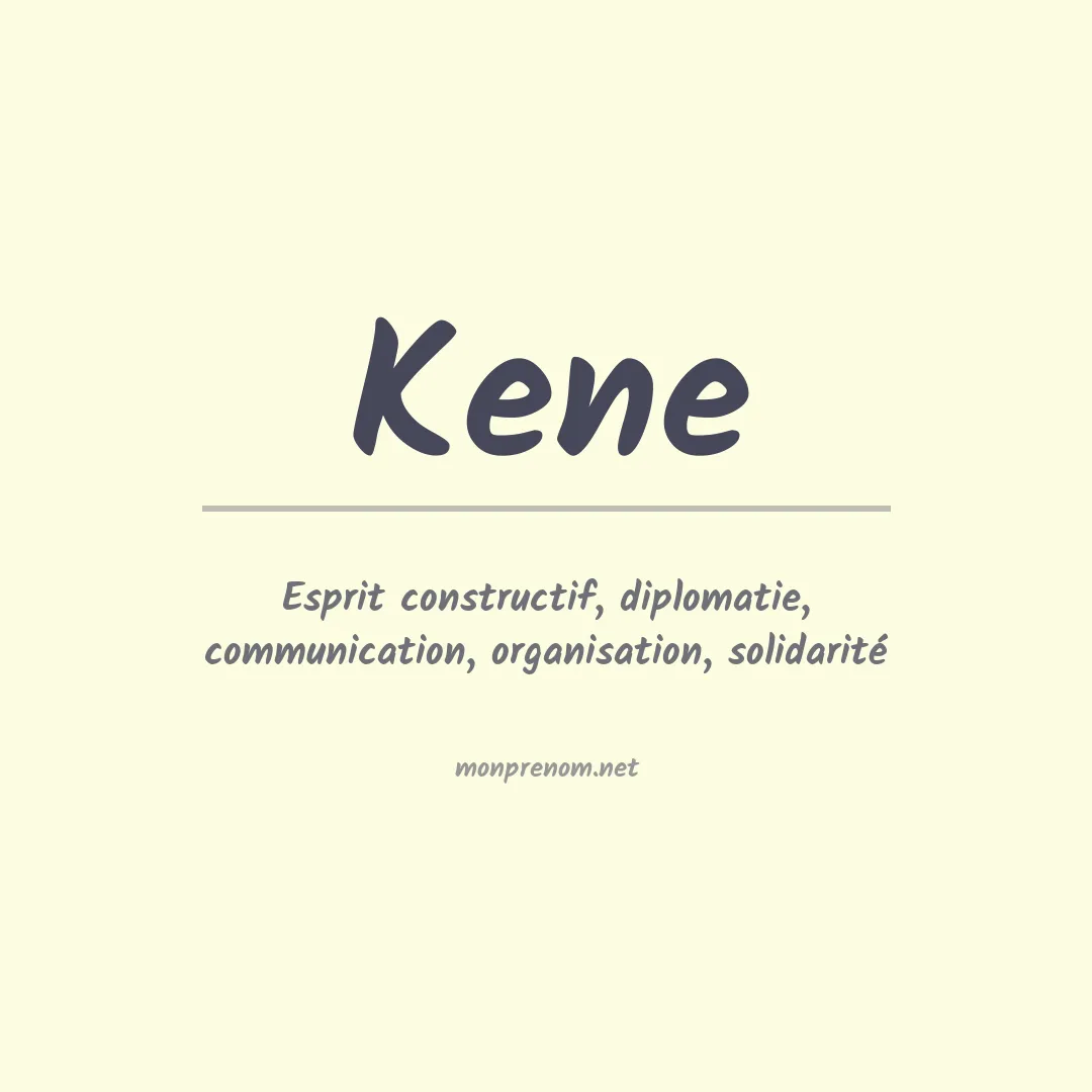 Signification du prénom Kene