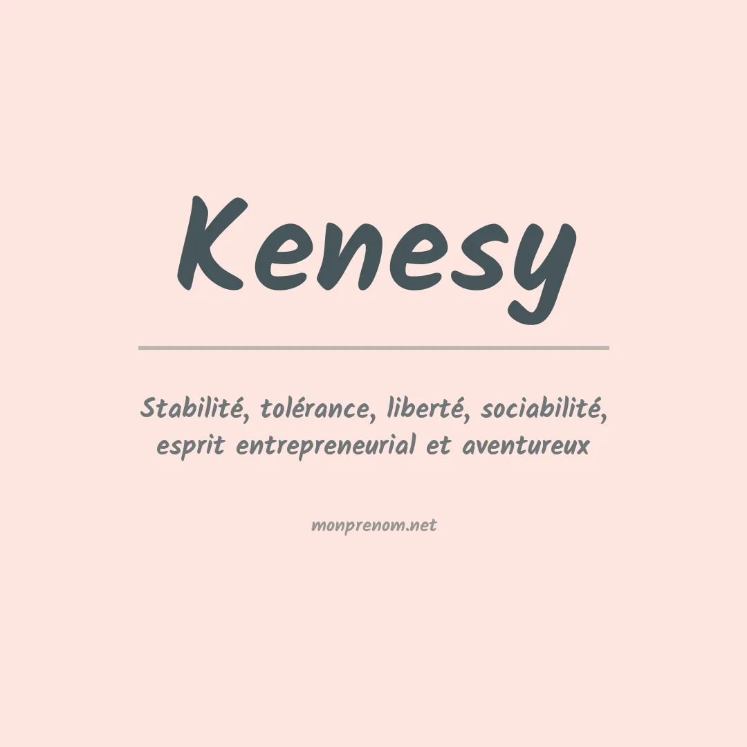 Signification du prénom Kenesy
