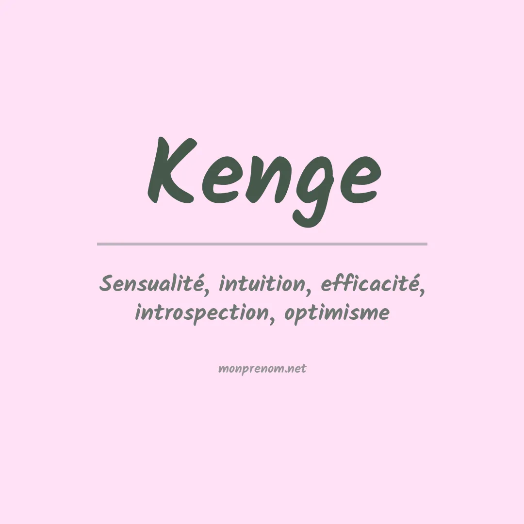 Signification du prénom Kenge