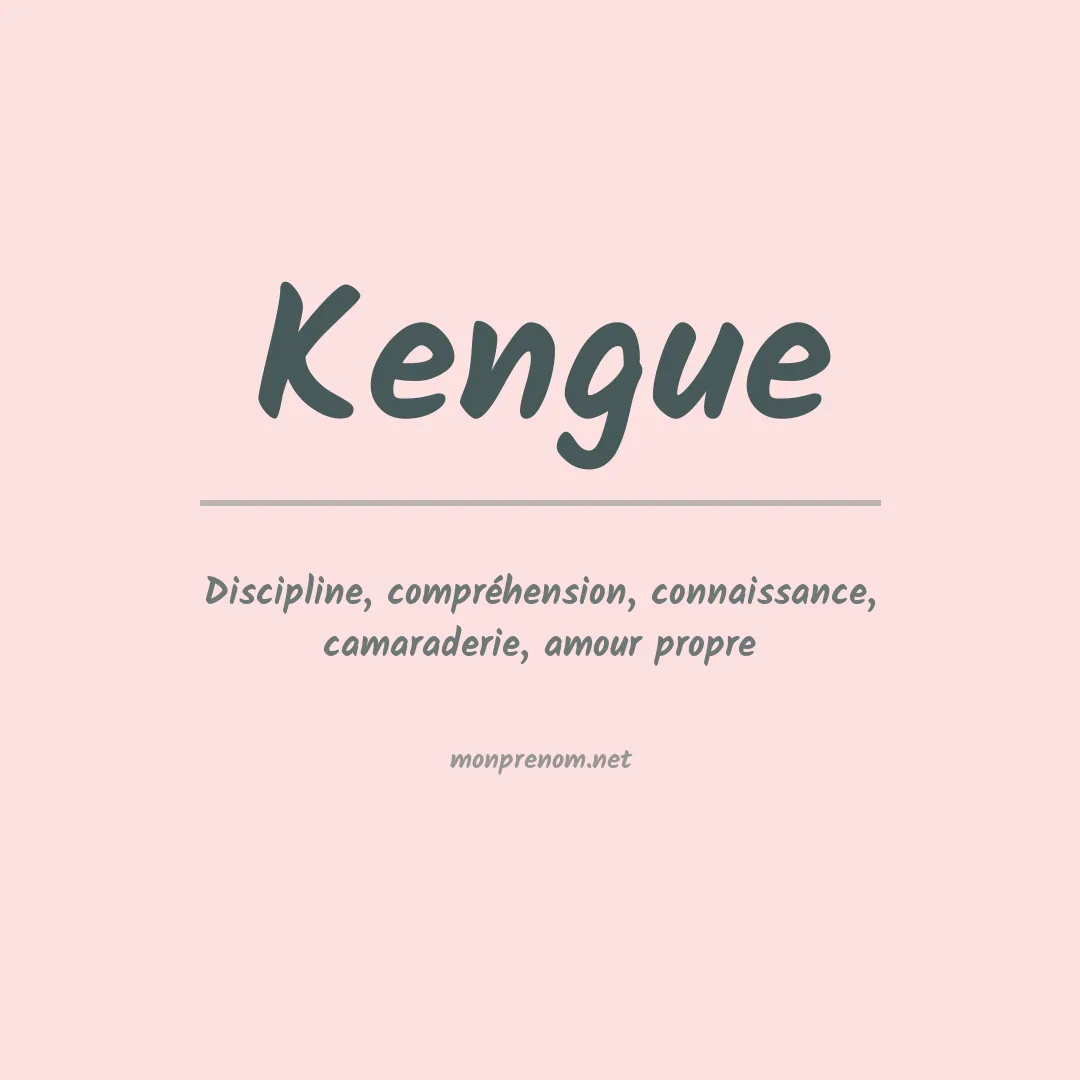 Signification du prénom Kengue