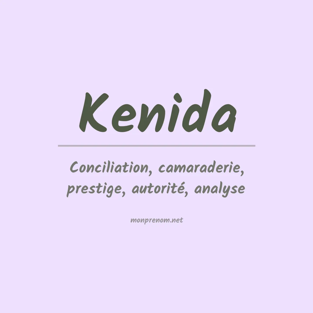 Signification du prénom Kenida