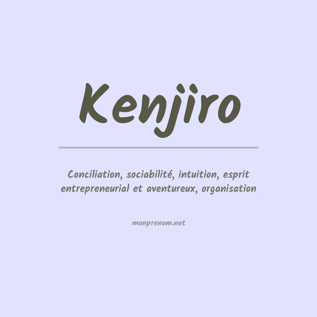Signification du prénom Kenjiro