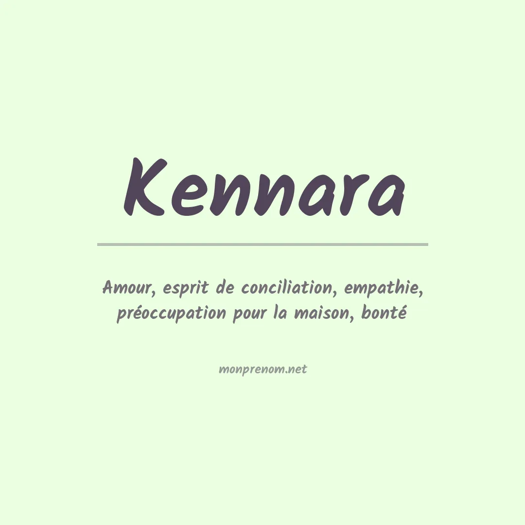 Signification du prénom Kennara