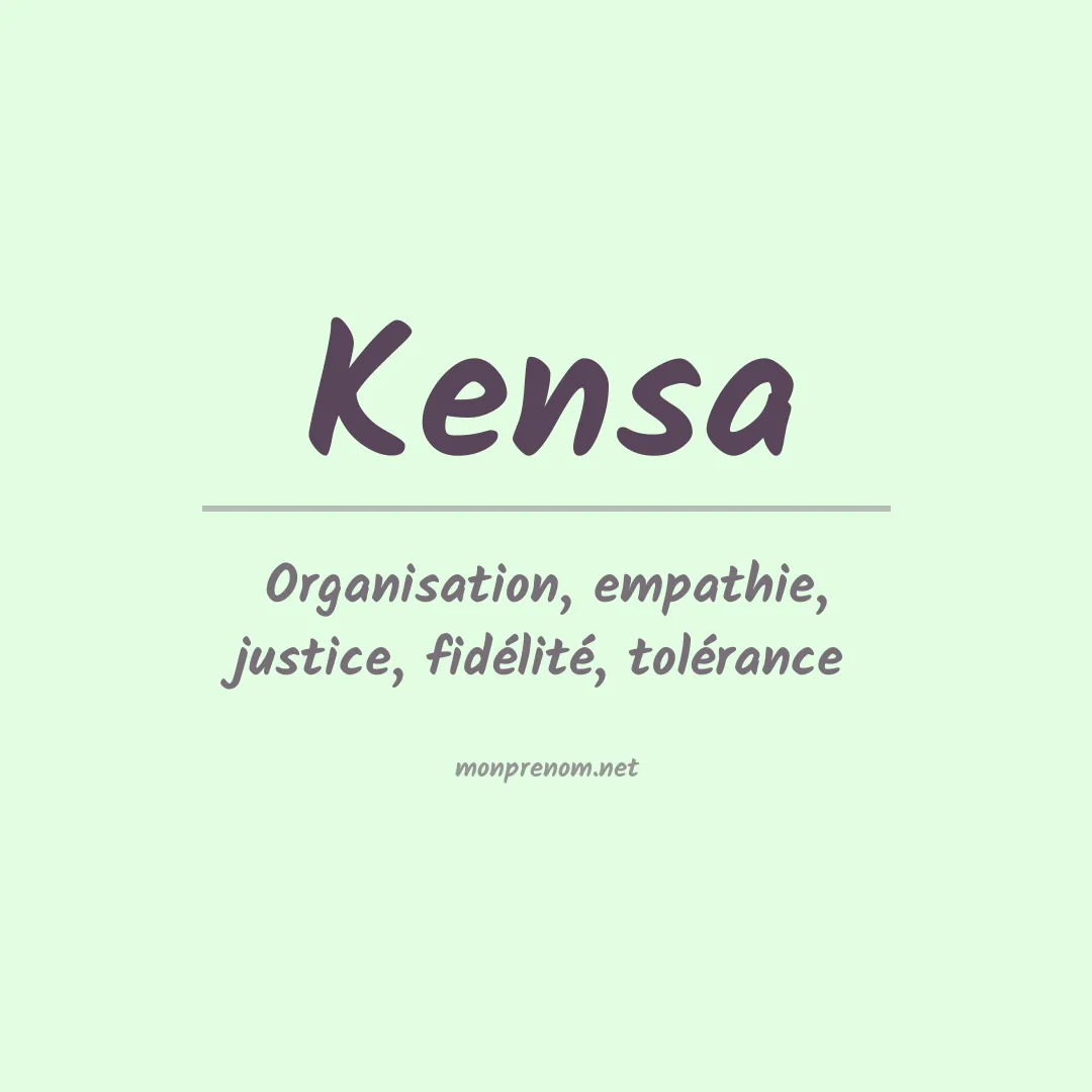 Signification du prénom Kensa