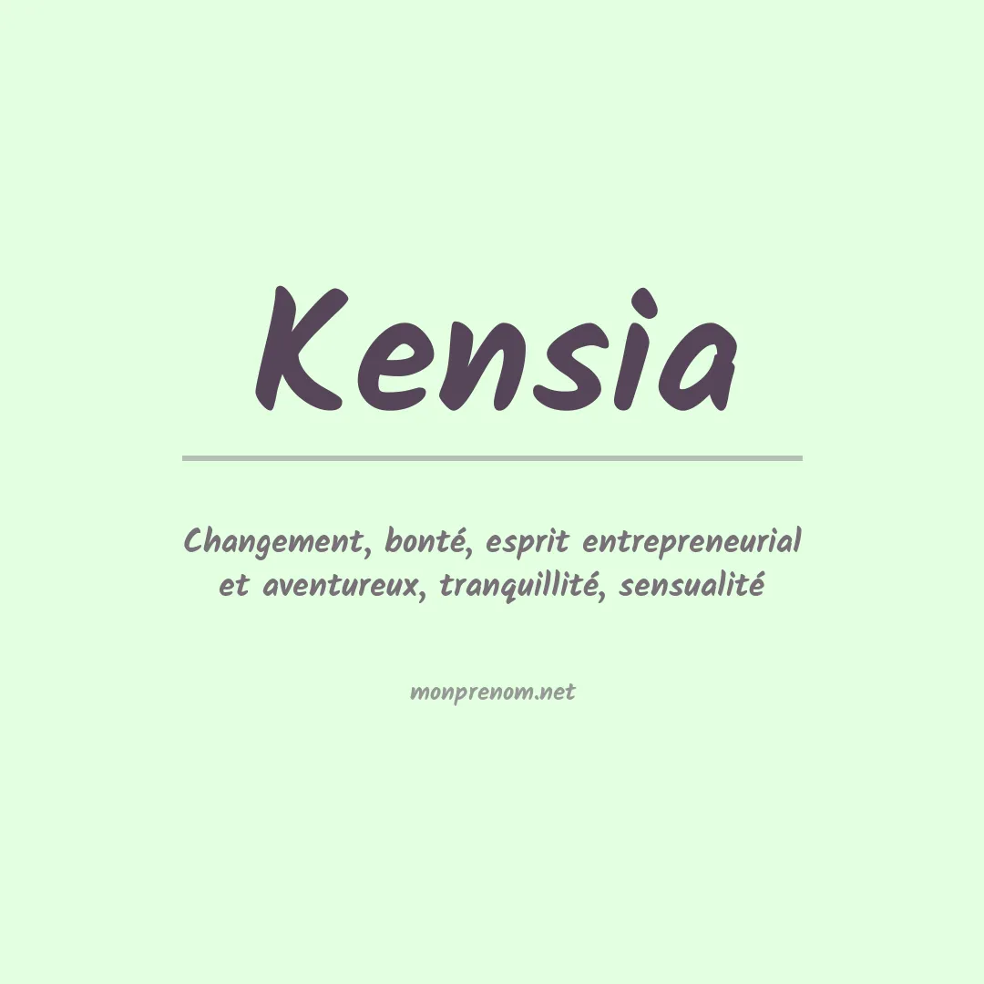 Signification du prénom Kensia