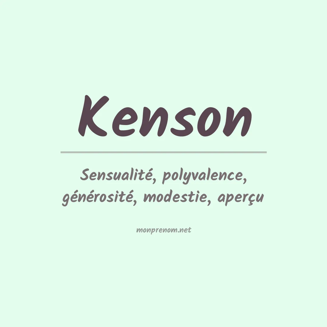 Signification du prénom Kenson