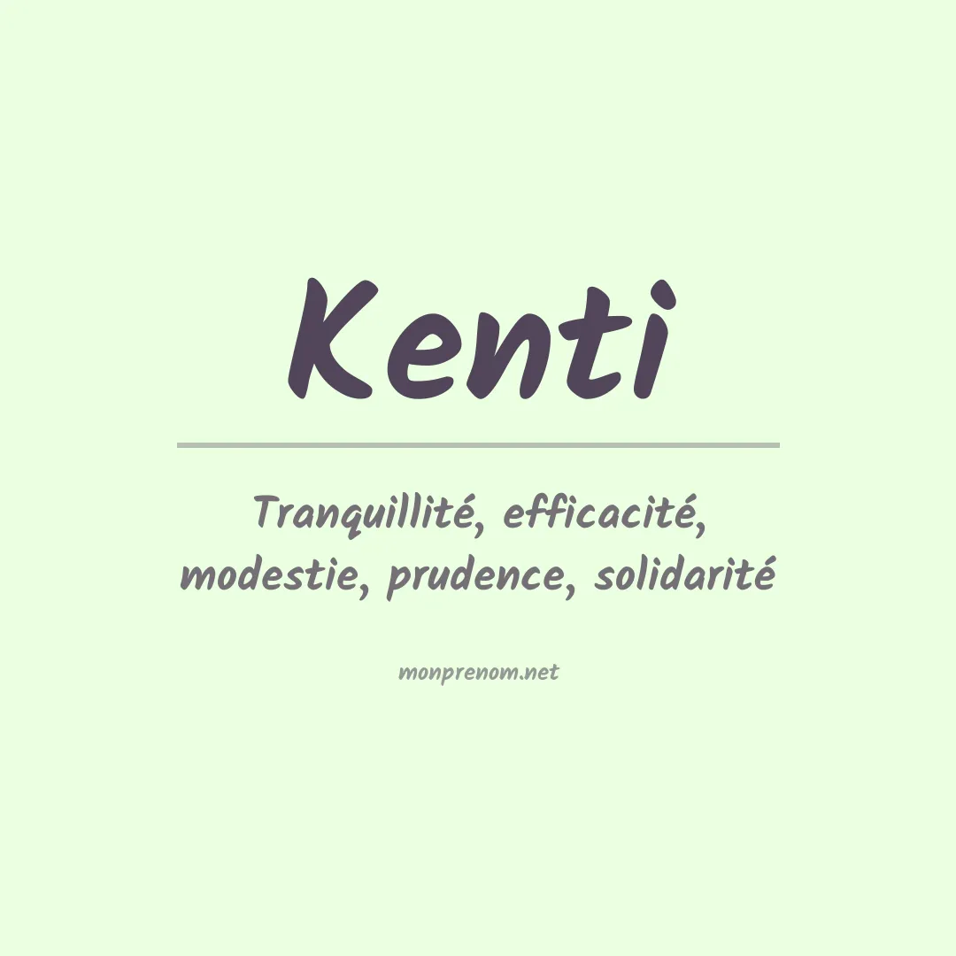 Signification du prénom Kenti