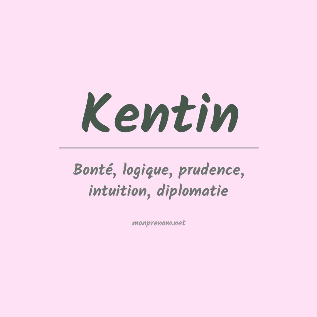 Signification du prénom Kentin