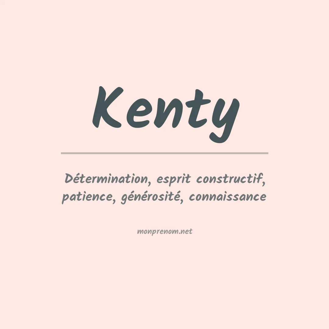 Signification du prénom Kenty